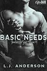 Basic Needs by L.J. Anderson