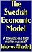 The Swedish Economic Model: A socialist or a free market success?
