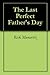 The Last Perfect Father's Day
