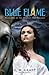 Blue Flame (Perfect Fire Trilogy)