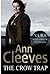 The Crow Trap by Ann Cleeves