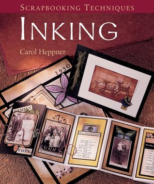 Scrapbooking Techniques: Inking (Hardcover)