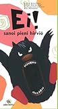 Ei! sanoi pieni hirviö by Rakel Helmsdal