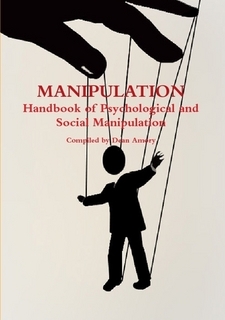 Manipulation: Handbook of Psychological and Social Manipulation