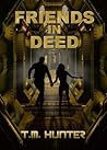 Friends in Deed