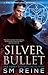 Silver Bullet  (Preternatur...