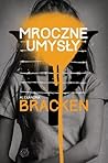 Mroczne umysły by Alexandra Bracken
