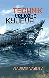 Technik Velkého Kyjeva by Vladimir Vasilev Technik Velkého Kyjeva by Vladimir Vasilev