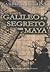 Galileo e il Segreto dei Maya