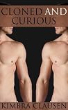 Cloned and Curious by Kimbra Clausen