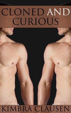 Cloned and Curious