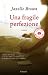 Una fragile perfezione