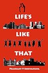 Life's Like That