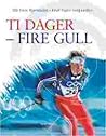 Ti dager - fire gull