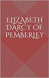 Elizabeth Darcy of Pemberley