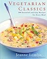 Book cover for Vegetarian Classics: 300 Essential and Easy Recipes for Every Meal