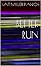 Better Run by Kat Miller Panos