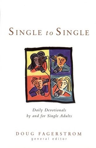 Single to Single: Daily Devotions by and for Single Adults