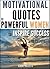 Motivational Quotes by Powerful Women: Beat procrastination and inspire success