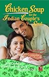 CHICKEN SOUP FOR THE INDIAN COUPLES SOUL by Jack Canfield