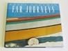 Far Journeys