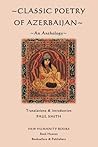 Classic Poetry of Azerbaijan: An Anthology