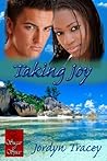 Taking Joy by Jordyn Tracey