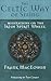 The Celtic Way of Seeing by Frank MacEowen The Celtic Way of Seeing by Frank MacEowen