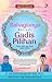 Bahagianya Menjadi Gadis Pilihan; Pesan Allah dan Rasul untuk Dirimu