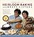 Heirloom Baking with the Brass Sisters by Marilynn Brass