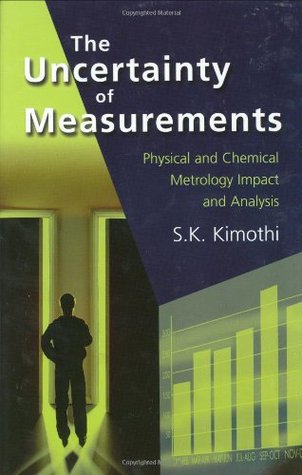 Uncertainty of Measurements: Physical and Chemical Metrology: Impact & Analysis (Paperback)