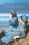 If the Invader Comes by Derek Beaven
