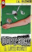 Dope Sick: A Love Story