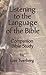 Listening to the Language of the Bible Companion Bible Study by Lois Tverberg