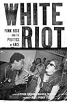 White Riot: Punk ...