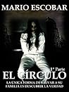 El Círculo 1a parte by Mario Escobar