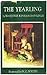 The Yearling by Marjorie Kinnan Rawlings
