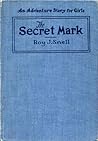 The Secret Mark: An Adventure Story for Girls