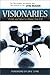 Visionaries: People and Ide...