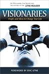 Visionaries: People and Ideas to Change Your Life