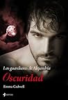 Oscuridad by Emma Cadwell