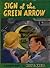 The Sign of the Green Arrow