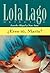 ¿Eres tú, María? (Lola Lago, detective) by Lourdes Miquel