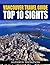 Vancouver Travel Guide: Top 10 Sights