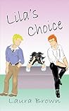 Lila's Choice by Laura   Brown