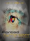 Forced Autonomy, Phase 2 (Forced Autonomy, #2)