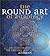 The Round Art of Astrology by A.T. Mann