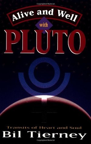 Alive and Well with Pluto: Transits of Power and Renewal (Paperback)
