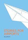 Stories For Airports