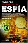 Diario de un espía by David R. Vidal